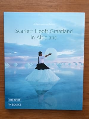 Scarlett Hooft Graafland in Altiplano A Dutch artist in Bolivia (English edition)