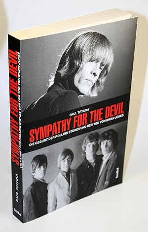 Sympathy for the Devil. Die Geburt der Rolling Stones und der Tod von Brian Jones. Aus dem Englis...