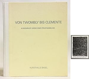 Immagine del venditore per Von Twombly Bis Clemente: Ausgewahlte Werke Einer privatsammlung/Selected Works from a Private Collection venduto da Exquisite Corpse Booksellers