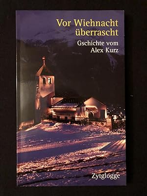 Seller image for Vor Wiehnacht berrascht. Gschichte. for sale by Libretto Antiquariat & mundart.ch