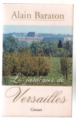 Le jardinier de Versailles