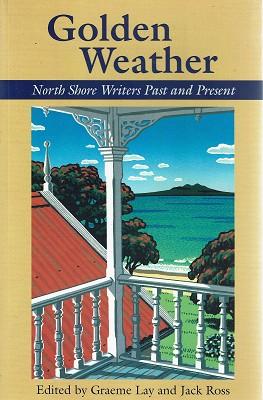 Seller image for Golden Weather: North Shore Writers Past And Present for sale by Marlowes Books and Music