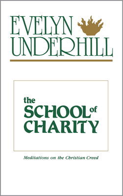 Imagen del vendedor de Underhill, Evelyn / The School of Charity (Paperback or Softback) a la venta por BargainBookStores