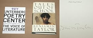 Bild des Verkufers fr TALES OUT OF SCHOOL - Rare Fine Copy of The First Hardcover Edition/First Printing: Signed by Benjamin Taylor - SIGNED ON THE HALF-TITLE PAGE zum Verkauf von ModernRare