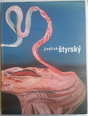 JINDRICH STYRSKY / A BOOK ABOUT CZECH SURREALISTIC PAINTER / MONOGRAPH 2010 /