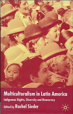 Seller image for Multiculturalism in Latin America. Indigenous Rights, Diversity and Democracy for sale by Barter Books Ltd
