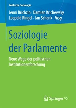Bild des Verkufers fr Soziologie der Parlamente : Neue Wege der politischen Institutionenforschung zum Verkauf von AHA-BUCH GmbH