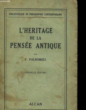 Bild des Verkufers fr L'hritage de la pense antique. zum Verkauf von JLG_livres anciens et modernes