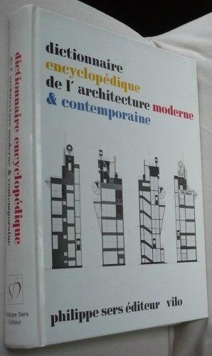 Bild des Verkufers fr Dictionnaire encyclopdique de l'architecture moderne et contemporaine zum Verkauf von JLG_livres anciens et modernes