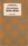 Image du vendeur pour Chronologies 1914-1945 / Collection Faire le Point mis en vente par JLG_livres anciens et modernes
