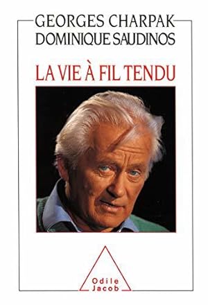 Seller image for La Vie  fil tendu for sale by JLG_livres anciens et modernes