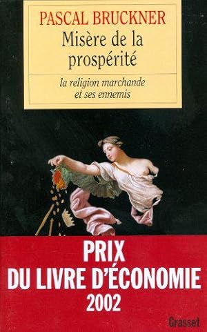 Seller image for Misre de la prosprit : La Religion marchande et ses ennemis for sale by JLG_livres anciens et modernes