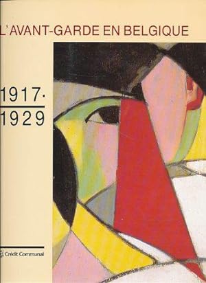 Bild des Verkufers fr L`avant-garde en belgique 1917 - 1929. zum Verkauf von JLG_livres anciens et modernes