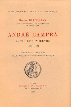 Seller image for Andr Campra, sa vie et son oeuvre for sale by JLG_livres anciens et modernes