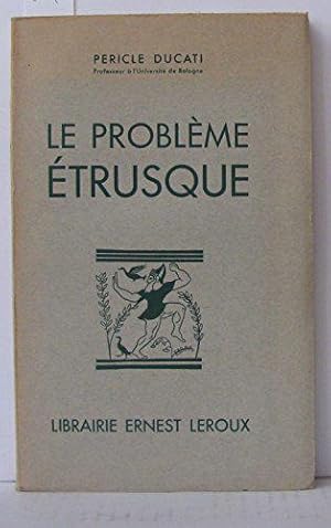 Bild des Verkufers fr Le problme Etrusque zum Verkauf von JLG_livres anciens et modernes