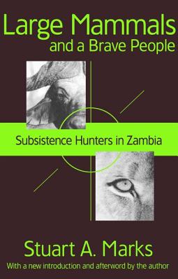 Immagine del venditore per Large Mammals and a Brave People: Subsistence Hunters in Zambia (Paperback or Softback) venduto da BargainBookStores