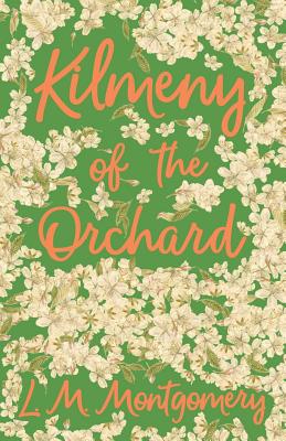 Seller image for Kilmeny of the Orchard (Paperback or Softback) for sale by BargainBookStores