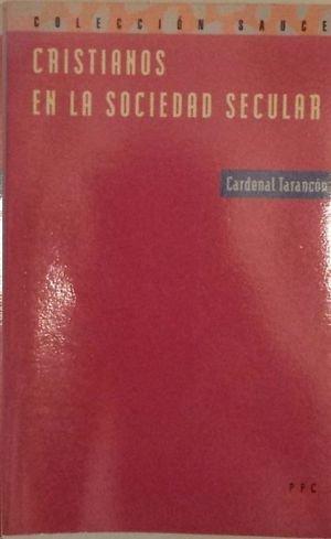 CRISTIANOS EN LA SOCIEDAD SECULAR