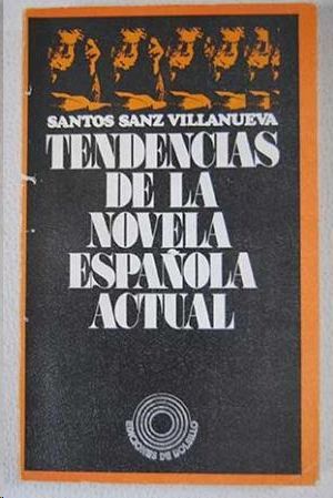 Imagen del vendedor de TENDENCIAS DE LA NOVELA ESPAÑOLA ACTUAL a la venta por CENTRAL LIBRERA REAL FERROL