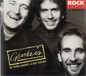 Rock série - Génésis, de Peter Gabriel à Ray Wilson.