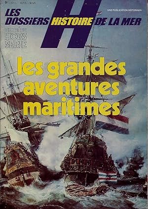 Bild des Verkufers fr Les Dossiers Histoire de la Mer numro Hors Srie - Les grandes aventures maritimes zum Verkauf von Sylvain Par