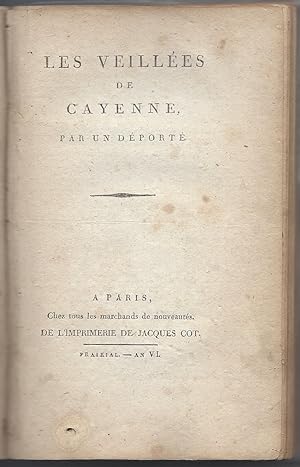 Les veillées de Cayenne, par un déporté