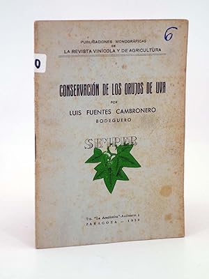 REVISTA VINÍCOLA CONSERVACIÓN DE LOS ORUJOS DE UVA (Luís Fuentes Cambronero) 1950