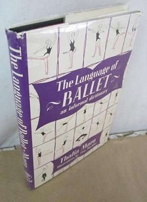 The Language of Ballet: An Informal Dictionary [Inscribed by Mackler]