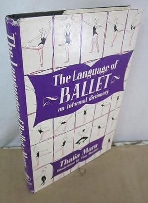 The Language of Ballet: An Informal Dictionary [Inscribed by Mackler]