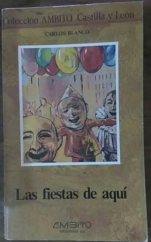 Seller image for Las fiestas de aqu. for sale by La Leona LibreRa