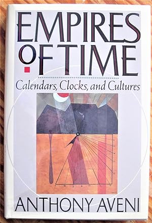 Empires of Time. Calendars, Clocks, and Cultures