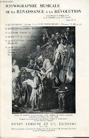 Seller image for ICONOGRAPHIE MUSICALE DE LA RENAISSANCE A LA REVOLUTION - complement du Solfege Vocal - classe de 4e / la notation - musiciens celebres - La danse - Le ballet de cour - La musique et le theatre - La musique dans la societe. for sale by Le-Livre