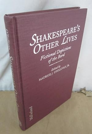 Image du vendeur pour Shakespeare's Other Lives: Fictional Depictions of the Bard mis en vente par Atlantic Bookshop