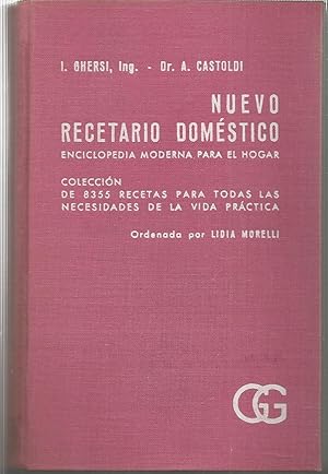 Immagine del venditore per NUEVO RECETARIO DOMESTICO Enciclopedia moderna para el hogar (Coleccin de 8355 Recetas para todas las necesidades de la vida prctica) Multitud de fotos y dibujos en b/n venduto da CALLE 59  Libros