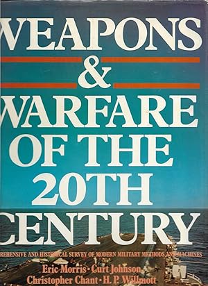 Seller image for Weapons and Warfare of the Twentieth (20th) Century for sale by Cher Bibler