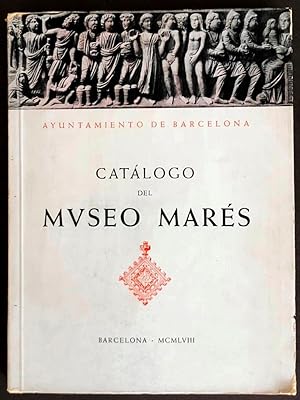 Catálogo del Museo Marés. Barcelona. 1958