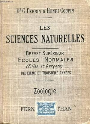 Image du vendeur pour LES SCIENCES NATURELLES DU BREVET SUPERIEUR, 2e & 3e ANNEES: ZOOLOGIE (ANATOMIE ET PHYSIOLOGIE ANIMALES, ETUDE DES ANIMAUX) mis en vente par Le-Livre