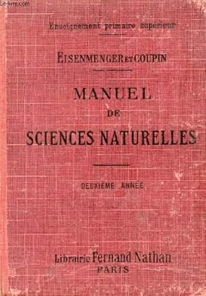 Imagen del vendedor de MANUEL DE SCIENCES NATURELLES, 2e ANNEE (ENSEIGNEMENT PRIMAIRE SUPERIEUR) a la venta por Le-Livre