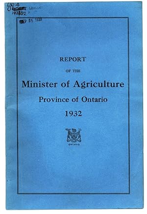 Report of the Minister of Agriculture, Province of Ontario, For the Year Ending October 31, 1932