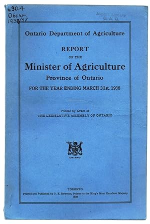 Report of the Minister of Agriculture, Province of Ontario, For the Year Ending March 31st, 1938