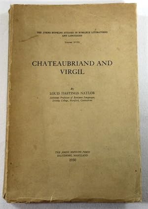 Immagine del venditore per Chateaubriand and Virgil. John Hopkins Studies in Romance Literatures and Languages Volume XVIII venduto da Resource Books, LLC