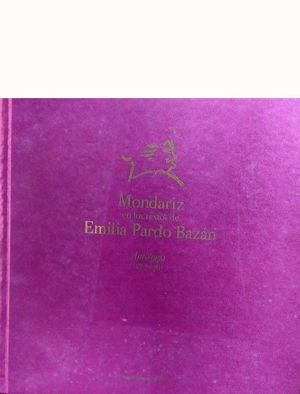 Seller image for MONDARIZ EN LOS TEXTOS DE EMILIA PARDO BAZN - ANTOLOGA (1887-1919) for sale by CENTRAL LIBRERA REAL FERROL