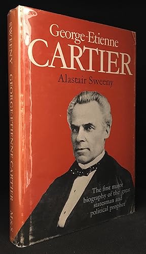 Seller image for George-Etienne Cartier; A Biography for sale by Burton Lysecki Books, ABAC/ILAB