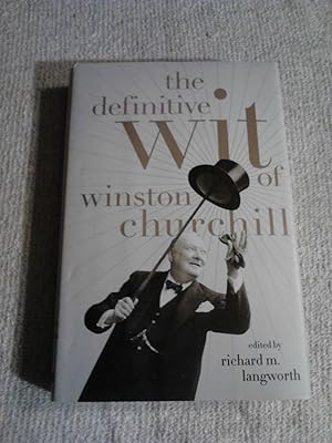 Bild des Verkufers fr The Definitive Wit of Winston Churchill zum Verkauf von The Librarian's Books