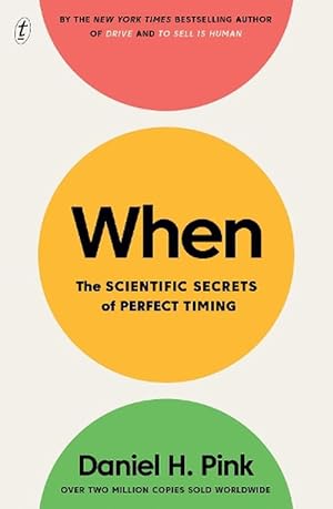 Seller image for When: The Scientific Secrets of Perfect Timing (Paperback) for sale by AussieBookSeller