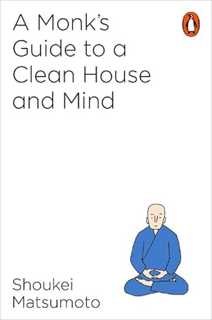 Seller image for A Monk's Guide to a Clean House and Mind (Paperback) for sale by Grand Eagle Retail