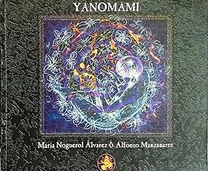 Yanomami. Textos tomados de la tradición oral yanomama / Recopilación, adaptación y esturdio antr...