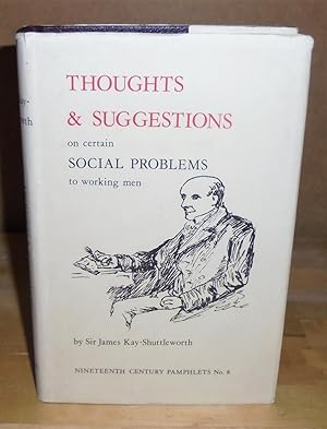 Immagine del venditore per Thoughts and Suggestions on Certain Social Problems to Working Men venduto da M. C. Wilson