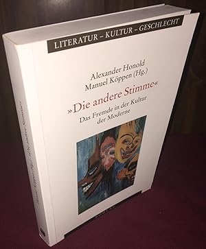 Seller image for Andere Stimme: Das Fremde in Der Kultur Der Moderne: Festschrift Fur Klaus R. Scherpe Zum 60. Geburtstag for sale by Palimpsest Scholarly Books & Services