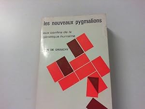 Seller image for LES NOUVEAUX PYGMALIONS. AUX CONFINS DE LA GENETIQUE HUMAINE. for sale by Zellibooks. Zentrallager Delbrck